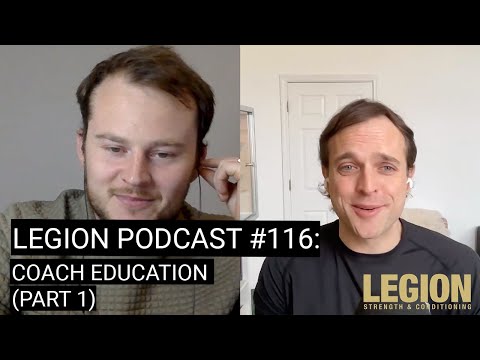 Legion Podcast 116: Coach Education (Part 1)