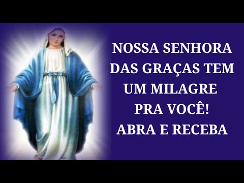 Our Lady of Graces Has a Miracle for You, Open and Receive!
