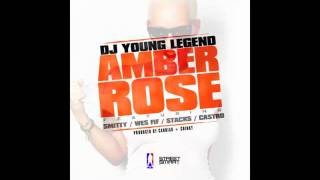 DJ Young Legend feat. Smitty, Wes Fif, Stack$, & Castro - Amber Rose