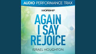 Again I Say Rejoice [Original Key With Background Vocals]