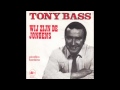 Tony Bass - Wij zijn de jongens