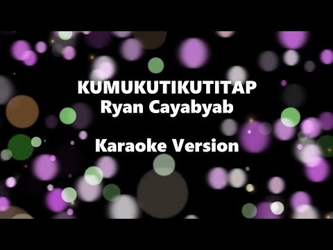 Kumukutikutitap Karaoke Version Ryan Cayabyab Joey Albert