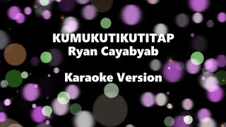 Download lagu Kumukutikutitap Karaoke Version Ryan Cayabyab Joey Albert mp3 Download lagu Kumukutikutitap Karaoke Version Ryan Cayabyab Joey Albert mp3