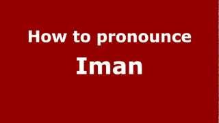 How to pronounce Iman