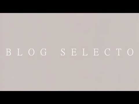 SELECTO - BLOG SELECTO