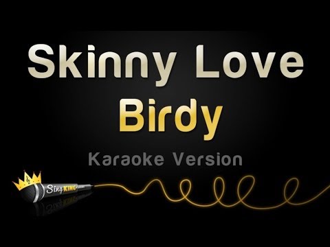 Birdy - Skinny Love (Karaoke Version)