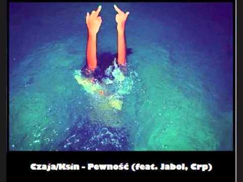 Czaja x Ksin - Pewność (feat. Jabol, Crp)