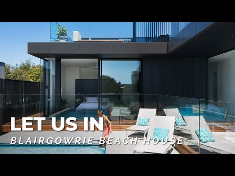 Blairgowrie Beach House Tour 🏖️ No Ordinary Beach Shack Entertainers Dream Home | Let Us In S01E12