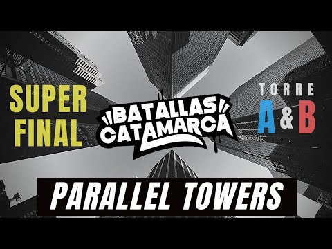 ANAKIN PLETS vs JOQERR MOISE SIN CHAPA - Super Final Torre A & B - Catamarca Parallel Towers 2019