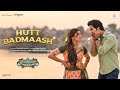 Hutt Badmaash Bhool Chuk Maaf Rajkummar Rao Wamiqa Gabbi Tanishk Chidi Pravesh Shaan