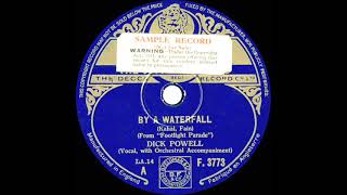 1933 Dick Powell - By A Waterfall
