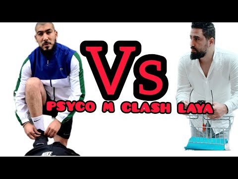 clash psyco m vs laya 😭😭😭😭😅😅😅 tn.... rap fi tounes🎤🎧🇹🇳