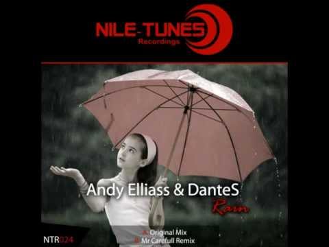 Andy Elliass & DanteS - Rain (Mr Carefull Remix)