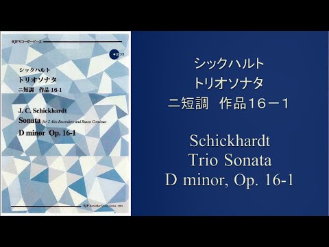 Schickhardt / Trio Sonata in d minor, Op. 16-1