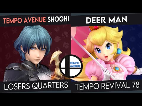 Tempo Revival 79 - Shoghi (Byleth) Vs. Deer Man (Steve, Peach) - Losers Quarters - Smash Ultimate