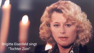 Brigitte Eisenfeld singt "Tochter Zion"