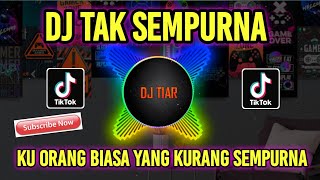 Download lagu DJ TAK SEMPURNA FIDA AP - KU ORANG BIASA YANG KURANG SEMPURNA FULL BASS mp3