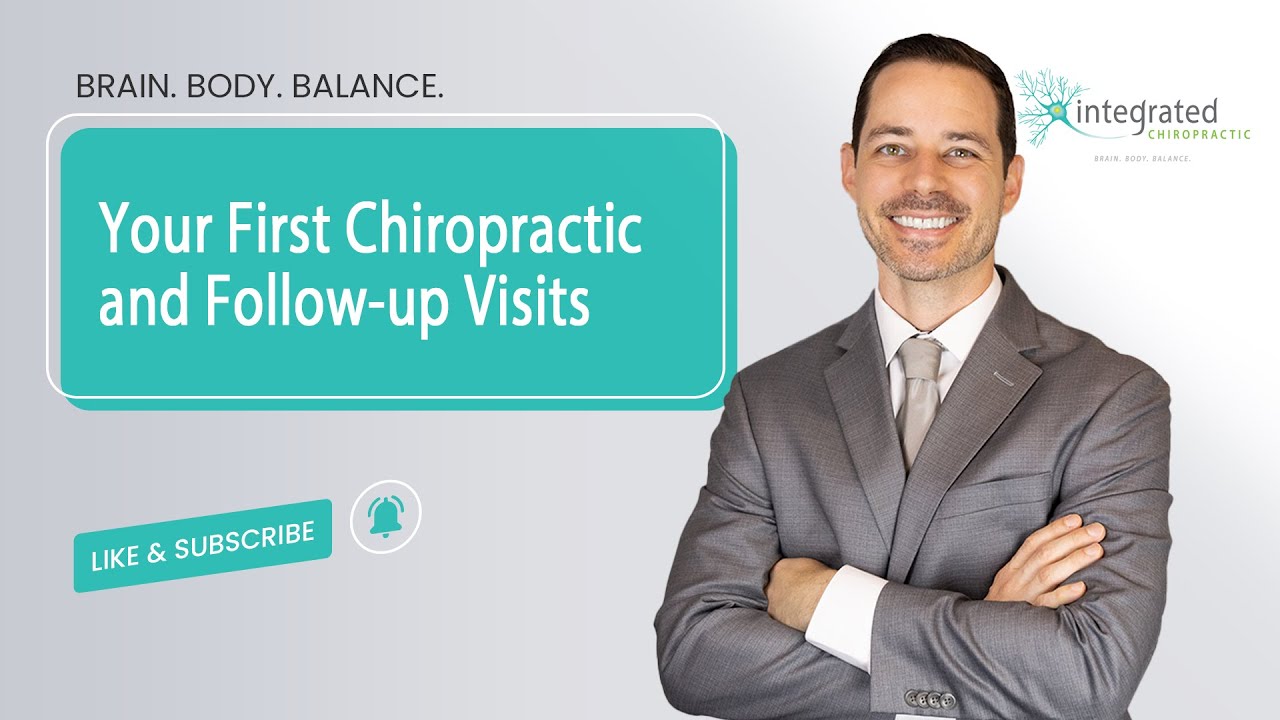 Your First Chiropractic and Follow-up Visits