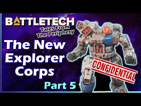 Battletech: The New Explorer Corps - Part 5 - Fan Fiction