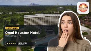 Omni Houston Hotel - The Price Shocked Me | Houston (TX), United States🛏️