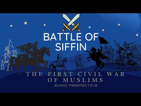 📜 Battle of Siffin 657 - Rise of the Umayyad Caliphate