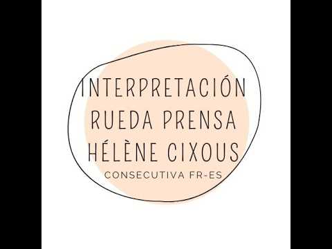 Interpretación Hélène Cixous - Premio Formentor