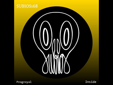 [SUBIOS168] Progroyal - Inside (TiM TASTE Remix)
