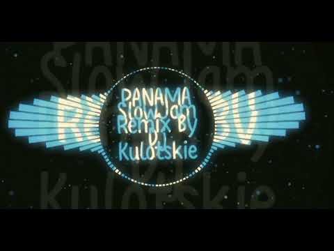 PANAMA SlowJam Remix By Dj Kulotskie