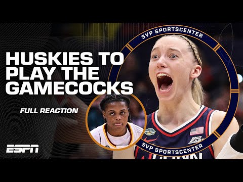 FULL FINAL FOUR REACTION 🏀 UConn & South Carolina dominate, will meet in the Nat'l Championship | SC