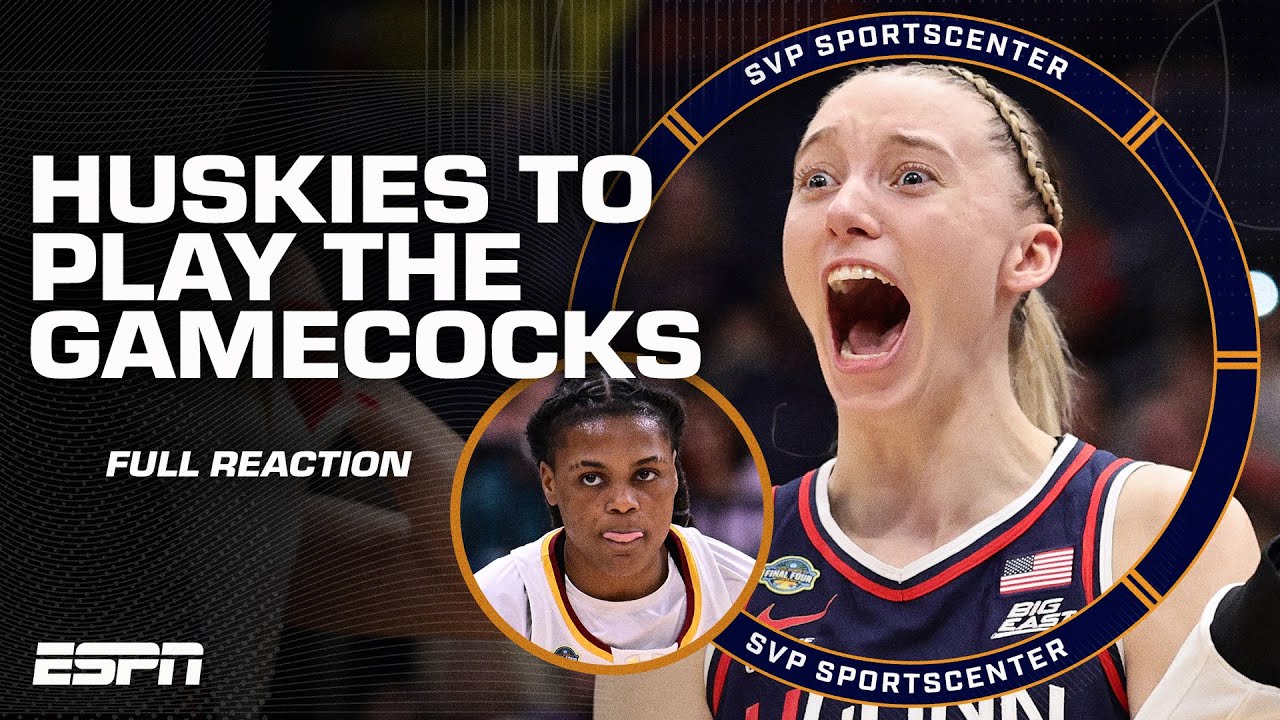 FULL FINAL FOUR REACTION  UConn & South Carolina dominate, will meet in the Nat'l Championship