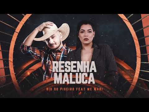 RESENHA MALUCA - Biu do Piseiro feat. MC Mari (Lyric Video)