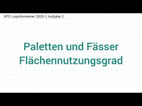 NTG Logistics Master 2020-1 Task 2 - Pallets and barrels, space utilization rate