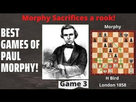 BEST GAME OF MORPHY AND BIRD BEST SACRIFICES ROOK || PAUL MORPHY VS HENRY BIRD
