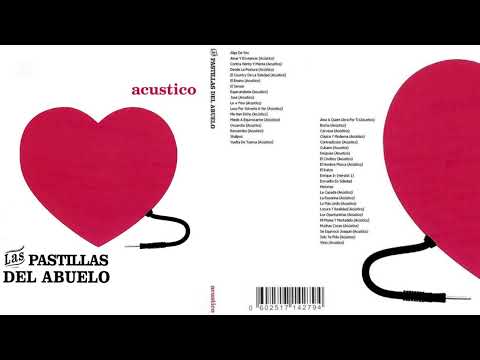 Acústico - 2007 - Las Pastillas del Abuelo - ACÚSTICO OFICIAL