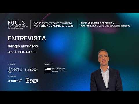 Entrevista a Sergio Escudero, CEO de Intec Robots | Focus Pyme