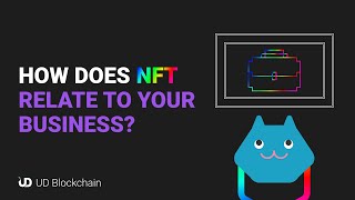 How Does NFT Relate to Your Business