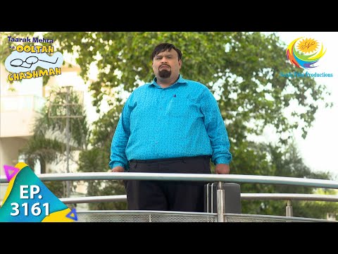 Taarak Mehta Ka Ooltah Chashmah - Ep 3161 - Full Episode - 7th May,2021