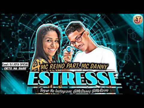 🔴MC REINO PART. MC DANNY - PA ALIVIAR / ESTRESSE (C/LETRA) MUSICA NOVA