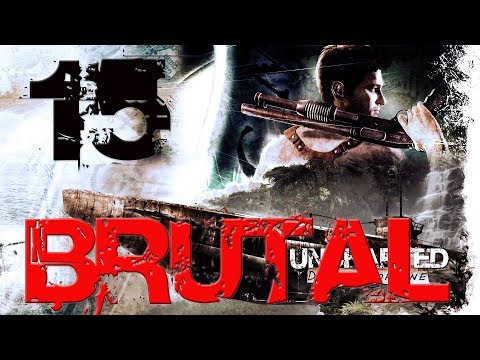 Uncharted 1: Remastered | Brutal Difficulty Guide/Walkthrough | Chapter 15 "Trail of the Treasure"