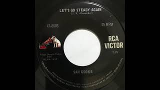 SAM COOKE                                            LET&#39;S GO STEADY AGAIN       1966
