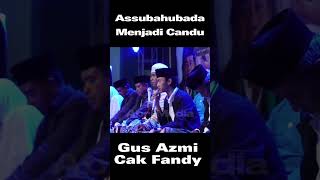 Download lagu ASSUBAHUBADA YG BIKIN CANDU GUS AZMI CAK FANDY #gusazmi mp3 Download lagu ASSUBAHUBADA YG BIKIN CANDU GUS AZMI CAK FANDY #gusazmi mp3