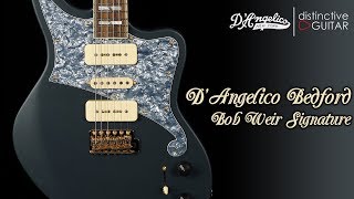 Video thumbnail for D'Angelico Deluxe Series Bedford Bob Weir Signature Guitar | Matte Stone by Distinctive Guitar