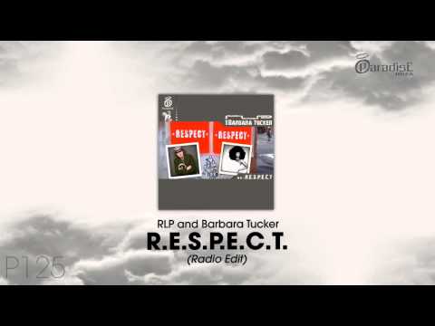 RLP & Barbara Tucker - R.E.S.P.E.C.T (Radio Edit)