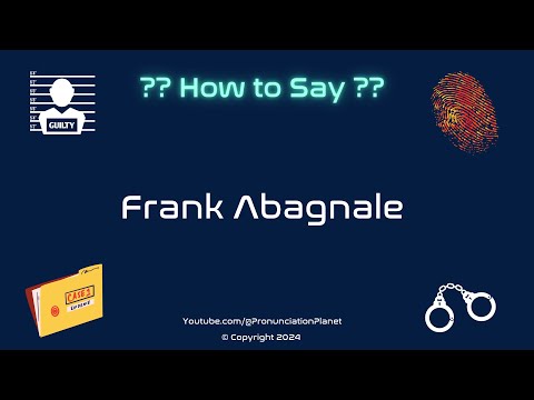 How to Pronounce Famous Criminal: Frank Abagnale? (CORRECTLY) | Pronunciation Planet