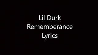 Lil Durk - Rememberance (Lyrics)
