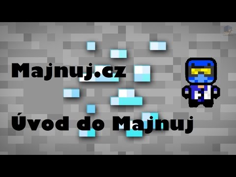 Majnuj.cz 1.Díl  - Úvod do Majnuj