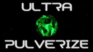 ULTRA PULVERIZE - 