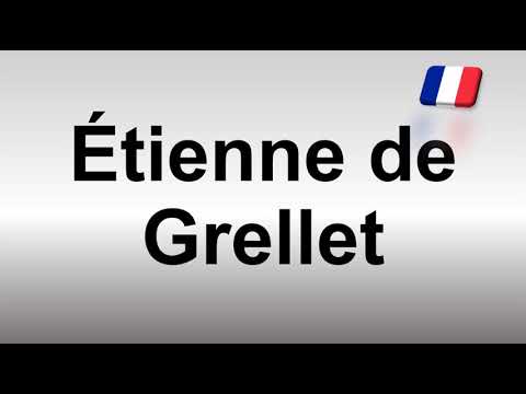 How to Pronounce Étienne de Grellet