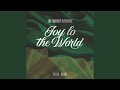 Joy To The World (Joyful, Joyful)