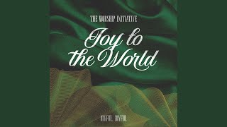 Joy To The World (Joyful, Joyful)